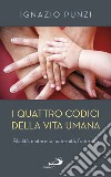 I quattro codici della vita umana. E-book. Formato EPUB ebook