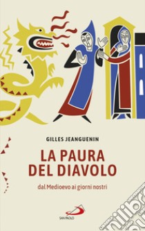 La paura del diavolo. E-book. Formato EPUB ebook di Gilles Jeanguenin