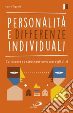 Personalità e differenze individuali: Conoscere se stessi per conoscere gli altri. E-book. Formato EPUB
