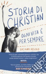 Storia di Christian: Ogni vita è per sempre. E-book. Formato EPUB ebook