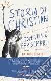 Storia di Christian: Ogni vita è per sempre. E-book. Formato EPUB ebook