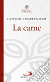 La carne. E-book. Formato EPUB ebook di Giovanni Cesare Pagazzi