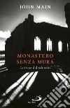 Monastero senza mura. E-book. Formato EPUB ebook