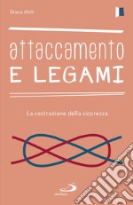 Attaccamento e legami: La costruzione della sicurezza. E-book. Formato EPUB ebook