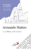 La Chiesa che manca. E-book. Formato EPUB ebook di Armando Matteo
