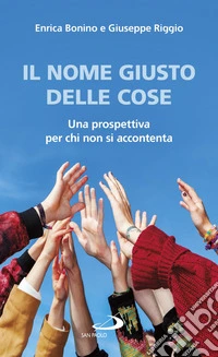 Il nome giusto delle cose: Una prospettiva per chi non si accontenta. E-book. Formato EPUB ebook