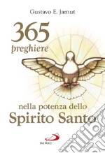 365 preghiere nella potenza dello Spirito Santo. E-book. Formato EPUB ebook