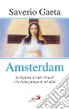 Amsterdam: La Signora di tutti i popoli e la statua piangente ad Akita. E-book. Formato EPUB ebook