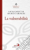 La vulnerabilità. E-book. Formato EPUB ebook di Maurizio Gronchi