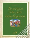 Lo scrigno delle perle della Sapienza. E-book. Formato EPUB ebook