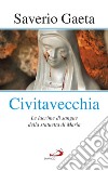 Civitavecchia: Le lacrime di sangue della statuetta di Maria. E-book. Formato EPUB ebook