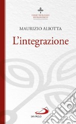 L'integrazione. E-book. Formato EPUB