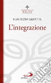 L'integrazione. E-book. Formato EPUB ebook