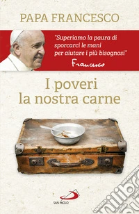 I poveri la nostra carne. E-book. Formato EPUB ebook