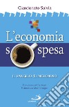 L'economia sospesa: Il Vangelo (è) ingegnoso. E-book. Formato EPUB ebook