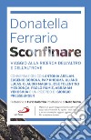 Sconfinare: Viaggio alla ricerca dell'altro e dell'altrove. E-book. Formato EPUB ebook