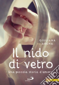 Il nido di vetro: Una piccola storia d'amore. E-book. Formato EPUB ebook