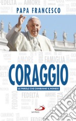 Coraggio. E-book. Formato EPUB ebook