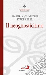 Il neognosticismo. E-book. Formato EPUB ebook