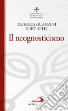 Il neognosticismo. E-book. Formato EPUB ebook di Isabella Guanzini