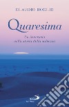 Quaresima: Un itinerario nella storia della salvezza. E-book. Formato EPUB ebook di Claudio Doglio