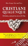 Cristiani qualunque: Di fatto, unioni in cerca di Dio. E-book. Formato EPUB ebook di Marco Scarpa