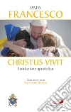 Christus vivit: Esortazione apostolica postsinodale ai giovani e a tutto il popolo di Dio. E-book. Formato EPUB ebook di Jorge Bergoglio (Papa Francesco)