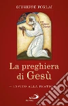 La preghiera di Gesù: Invito alla pratica. E-book. Formato EPUB ebook