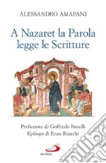 A Nazaret la Parola legge le Scritture. E-book. Formato EPUB ebook