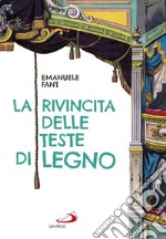 La rivincita delle teste di legno. E-book. Formato EPUB