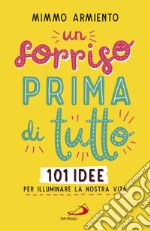 Un sorriso prima di tutto: Un sorriso prima di tutto. E-book. Formato EPUB ebook