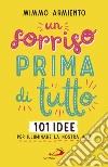 Un sorriso prima di tutto: Un sorriso prima di tutto. E-book. Formato EPUB ebook