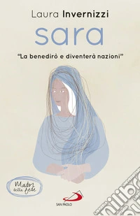 Sara: La benedirò e diventerà nazioni. E-book. Formato EPUB ebook