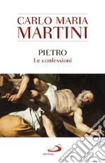 Pietro: Le confessioni. E-book. Formato EPUB ebook