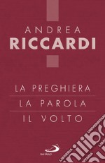 La preghiera, la parola, il volto. E-book. Formato EPUB ebook