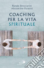 Coaching per la vita spirituale: Un nuovo paradigma per l'accompagnamento. E-book. Formato EPUB ebook