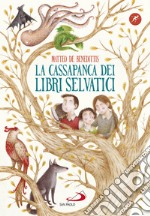 La cassapanca dei libri selvatici. E-book. Formato EPUB ebook