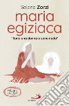 Maria Egiziaca: 'Sono una donna e sono nuda'. E-book. Formato EPUB ebook di Selene Zorzi