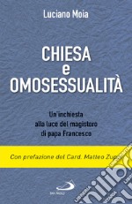 Chiesa e omosessualità: Un’inchiesta alla luce del magisterodi papa Francesco. E-book. Formato EPUB