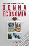 Donna economia: Dalla crisi a una stagione di speranza. E-book. Formato EPUB ebook