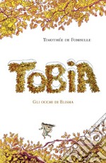 Tobia: II. GLI OCCHI DI ELISHA. E-book. Formato EPUB ebook