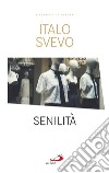 Senilita`. E-book. Formato EPUB ebook