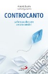 Controcanto: La fierezza di essere ancora cattolici. E-book. Formato EPUB ebook