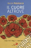 Il cuore altrove: Un piccolo training per chi desidera pregare. E-book. Formato EPUB ebook