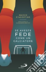 Se aveste fede come un calciatore. E-book. Formato EPUB