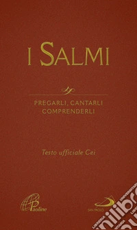 I Salmi: Pregarli, cantarli comprenderli. E-book. Formato EPUB ebook