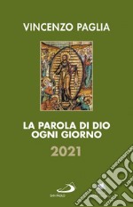 La Parola di Dio ogni giorno 2021. E-book. Formato EPUB ebook