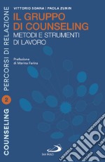 Il gruppo di counseling: Metodi e strumenti di lavoro. E-book. Formato EPUB ebook