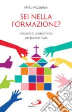 Sei nella formazione?: Percorsi di allenamento per parrocchiani. E-book. Formato EPUB ebook