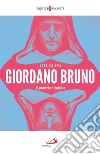 Giordano Bruno: Il pensiero e l’infinito. E-book. Formato EPUB ebook